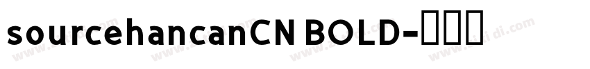sourcehancanCN BOLD字体转换